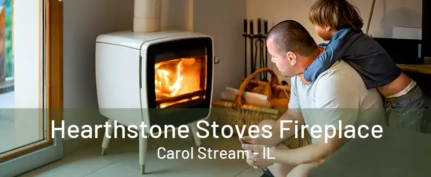 Hearthstone Stoves Fireplace Carol Stream - IL